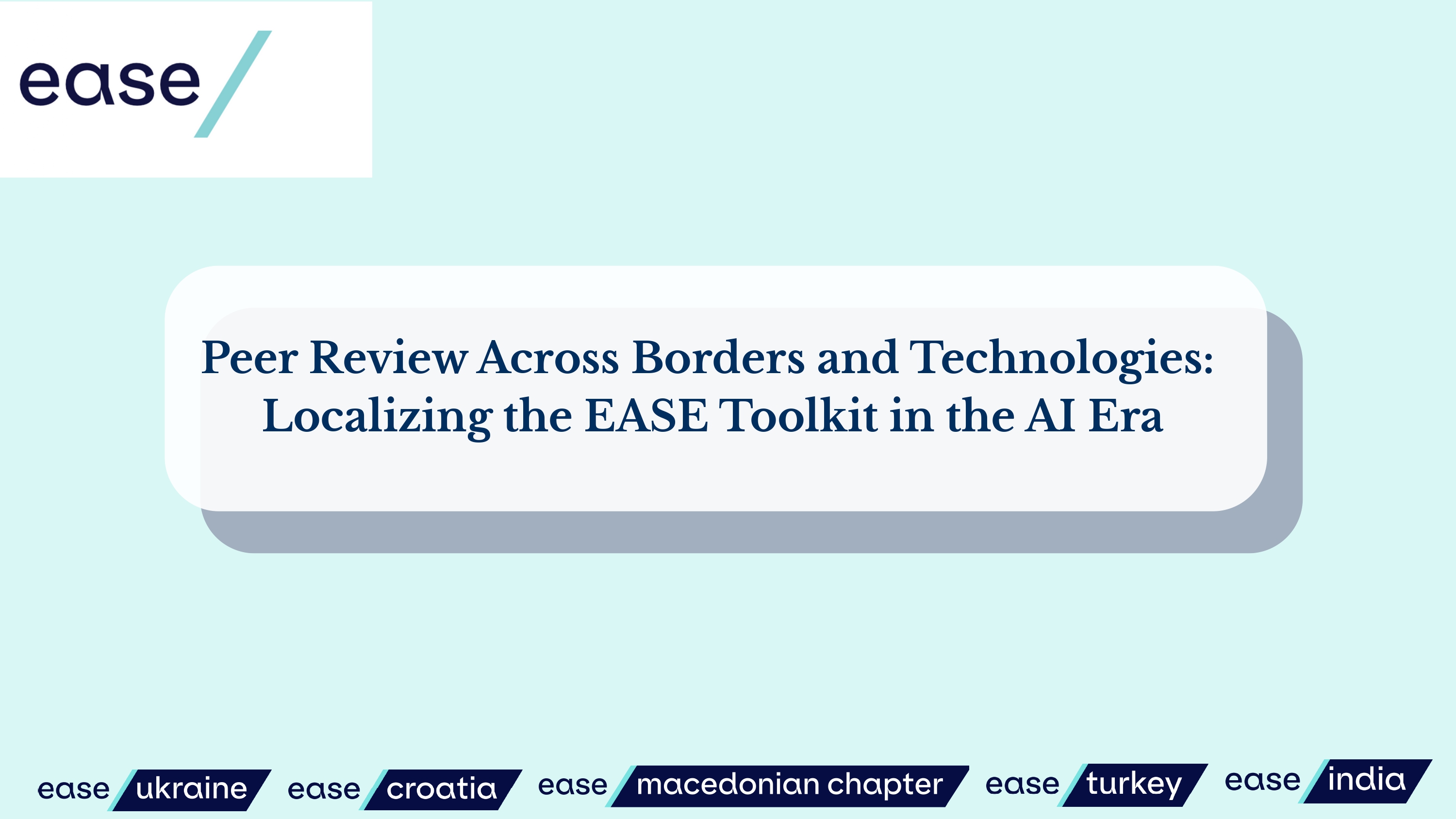 Peer Review Across Borders and Technologies: Localizing the EASE Toolkit in the AI Era